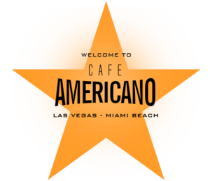 Cafe Americano - Las Vegas - Miami Beach